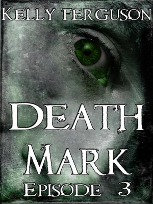 cover image of Episode 3: Death Mark, #3